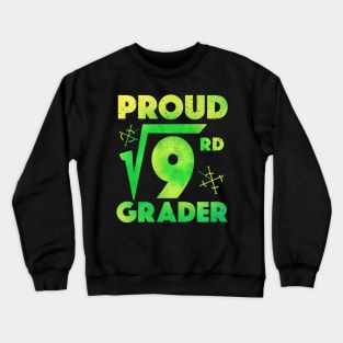 Proud 3rd Grader Square Root of 9 Teachers Students Crewneck Sweatshirt